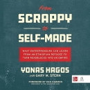 From Scrappy to Self-Made by Yonas Hagos