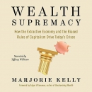 Wealth Supremacy by Marjorie Kelly