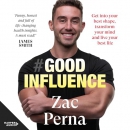 Good Influence by Zac Perna