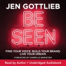 Be Seen  by Jen Gottlieb