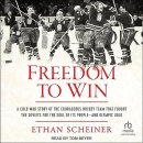 Freedom to Win by Ethan Scheiner