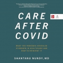 Care After Covid by Shantanu Nundy