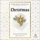 Christmas: The Season of Life and Light by Emily McGowin