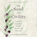 The Soul of Civility by Alexandra Hudson