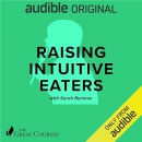 Raising Intuitive Eaters by Sarah Remmer