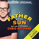 A Father and the Sun by Chris Gethard