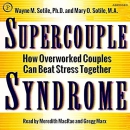 Supercouple Syndrome by Wayne Sotile