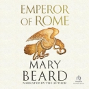 Emperor of Rome: Ruling the Ancient World by Mary Beard