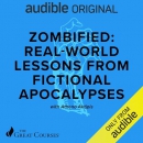 Zombified: Real-World Lessons from Fictional Apocalypses by Athena Aktipis