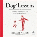 Dog Lessons by Hersch Wilson