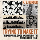 Trying to Make It by R.V. Gundur