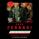 Enzo Ferrari: The Man and the Machine by Brock Yates