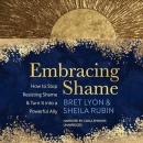 Embracing Shame by Bret Lyon