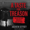 A Taste for Treason by Andrew Jeffrey