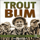 Trout Bum by John Gierach