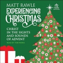 Experiencing Christmas by Matt Rawle