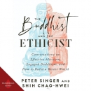 The Buddhist and the Ethicist by Peter Singer