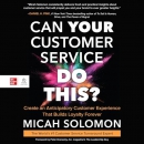 Can Your Customer Service Do This? by Micah Solomon