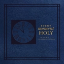 Every Moment Holy, Volume III: The Work of the People by Douglas Kaine McKelvey
