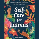 Self-Care for Latinas by Raquel Reichard