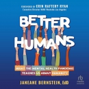 Better Humans by Janeane Bernstein