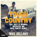 Tough Country by Mike Bellamy