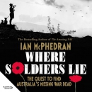 Where Soldiers Lie by Ian McPhedran