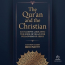 The Qur'an and the Christian by Matthew Aaron Bennett