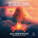 Resurrections by Ada Hoffmann