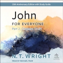 John for Everyone, Part 2 by N.T. Wright