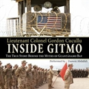 Inside Gitmo: The True Story Behind the Myths of Guantanamo Bay by Gordon Cucullu