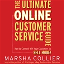 The Ultimate Online Customer Service Guide by Marsha Collier