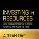 Investing in Resources by Adrian Day