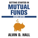 Getting Started in Mutual Funds by Alvin D. Hall