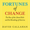 Fortunes of Change by David Callahan