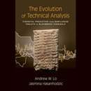 The Evolution of Technical Analysis by Andrew W. Lo
