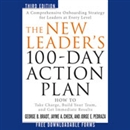 The New Leader's 100-Day Action Plan by George B. Bradt