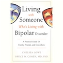 Living with Someone Who's Living with Bipolar Disorder by Chelsea Lowe