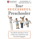 Your Successful Preschooler by Ann E. Densmore