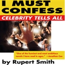 I Must Confess by Rupert Smith