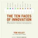 The Ten Faces of Innovation by Tom Kelley