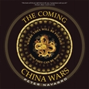 The Coming China Wars by Peter Navarro