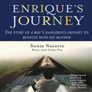 Enrique's Journey by Sonia Nazario