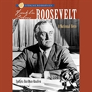 Sterling Biographies: Franklin Delano Roosevelt: A National Hero by Sudipta Bardhan-Quallen