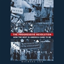 The Progressive Revolution by Michael Lux