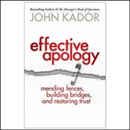 Effective Apology by John Kador