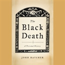 The Black Death: A Personal History by John Hatcher