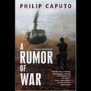 A Rumor of War by Philip Caputo