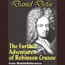 The Further Adventures of Robinson Crusoe by Daniel Defoe