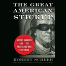 The Great American Stick Up by Robert Scheer